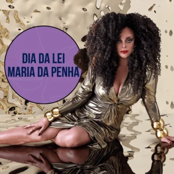 Lei Maria da Penha completa 20 anos e Paula Lima destaca desafios que ainda atingem mulheres negras