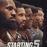 Netflix lança o trailer oficial de 'Starting 5' com LeBron James, Anthony Edwards e mais